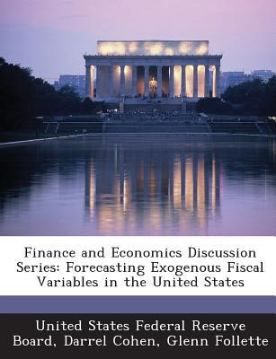 finance and economics discussion series forecasting exogenous fiscal variables in the united states 1st