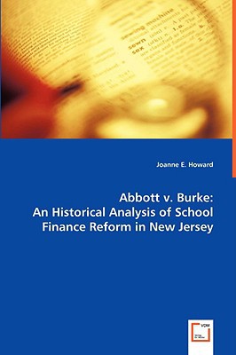 an historical analysis of school finance reform in new jersey 1st edition joanne e. howard 3639052722,