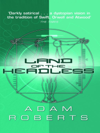 land of the headless 1st edition adam roberts 0575100338, 9780575100336