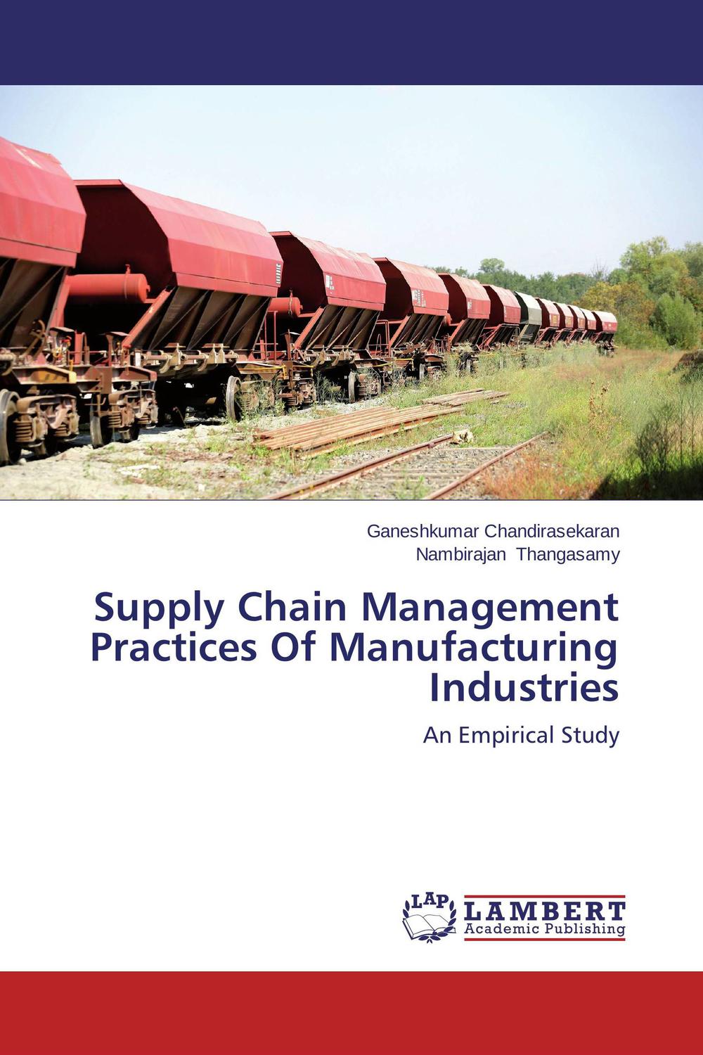 supply chain management practices of manufacturing industries an empirical study 1st edition ganeshkumar