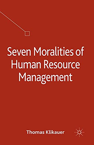 seven moralities of human resource management 1st edition t. klikauer 1349498238, 9781349498239
