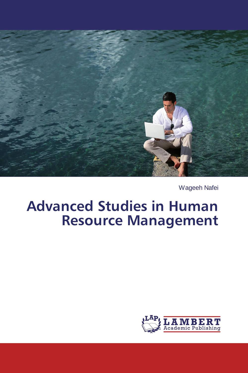 advanced studies in human resource management 1st edition wageeh nafei 3659599530, 9783659599538