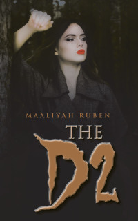 the d2 1st edition maaliyah ruben 1665574054, 1665574151, 9781665574051, 9781665574150