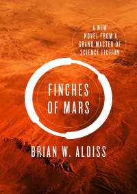 finches of mars 1st edition brian w. aldiss 1504005899, 9781504005890