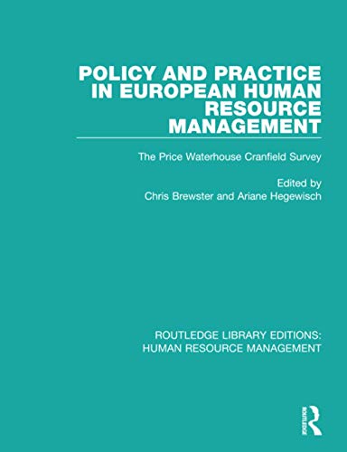 policy and practice in european human resource management the price waterhouse cranfield survey 1st edition
