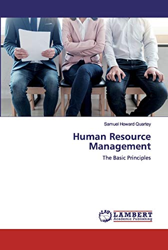 human resource management the basic principles 1st edition samuel howard quartey 6200504253, 9786200504258