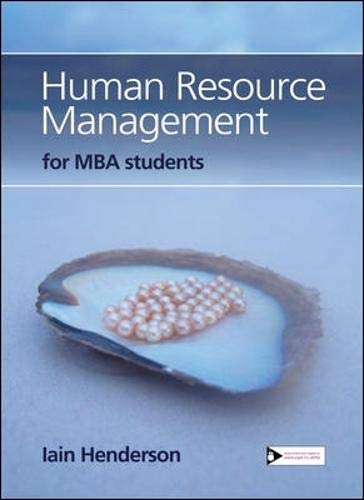 human resource management for mba students 1st edition iain henderson 1843981475, 9781843981473