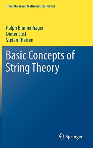basic concepts of string theory 1st edition ralph blumenhagen, dieter lüst, stefan theisen 3642294960,