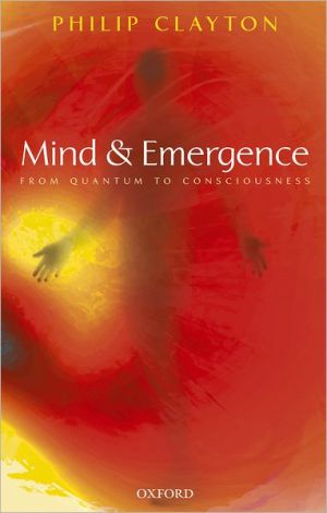 mind and emergence from quantum to consciousness 1st edition philip clayton 0199291438, 9780199291434