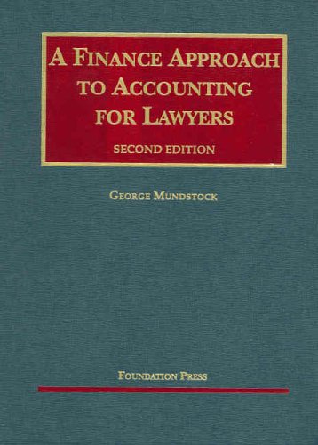 a finance approach to accounting for lawyers 2nd edition george mundstock 1587785234, 9781587785238