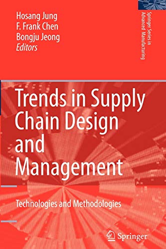 trends in supply chain design and management technologies and methodologies 1st edition hosang jung ,