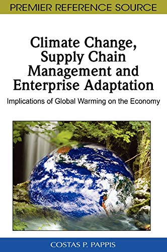 climate change supply chain management and enterprise adaptation implications of global warming on the