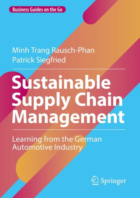 sustainable supply chain management learning from the german automotive industry 6th edition rausch phan,