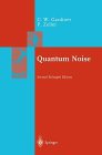quantum noise 1st edition c. w. gardiner 0387536086, 9780387536088