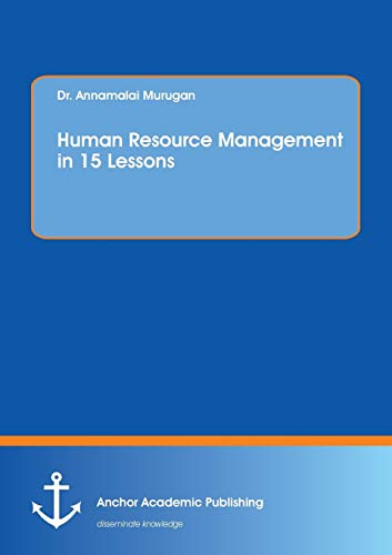 human resource management in 15 lessons 1st edition murugan, annamalai 3960671911, 9783960671916