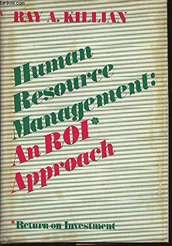 human resource management an roi approach 1st edition ray a killian 0814454151, 9780814454152