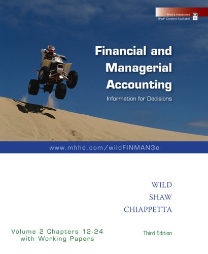 financial and managerial accounting information for decision  volume  2 chapters 12-24 with working papers