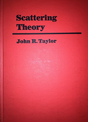 scattering theory 1st edition john r. taylor 0471849006, 9780471849001