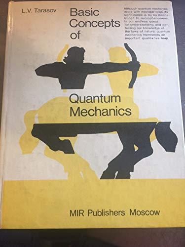 basic concepts of quantum mechanics 1st edition l..v. tarasov 0828517347, 9780828517348