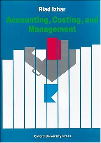 accounting costing and management 1st edition riad izhar 0198327463, 9780198327462