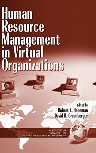 human resouce management in virtual organizations 1st edition robert l. heneman , david b. greenberger