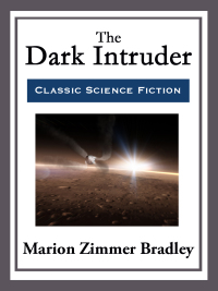 the dark intruder  marion zimmer bradley 1682999440, 9781515403197, 9781682999448