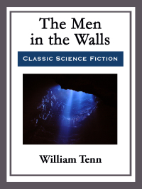 the men in the walls 1st edition william tenn 1682999521, 9781515404231, 9781682999523