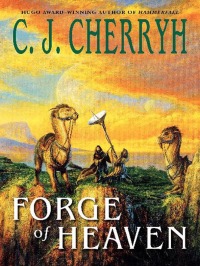 forge of heaven 1st edition c. j. cherryh 0061743909, 9780061743900