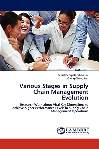 various stages in supply chain management evolution research work about vital key dimensions to achieve