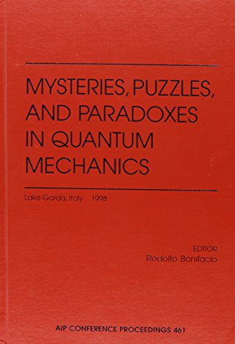 mysteries puzzles and paradoxes in quantum mechanics 1st edition r.bonifacio 1563968525, 9781563968525