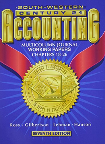 south western  century 21 accounting multicolumn journal approach working papers chapters 18-26 7th edition