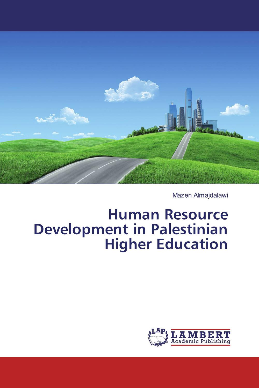 human resource development in palestinian higher education 1st edition mazen almajdalawi 3659870838,