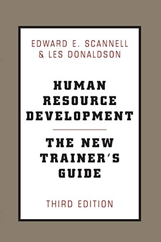 human resource development the new trainers guide 3rd edition les donaldson , edward s. scannell 0738203289,