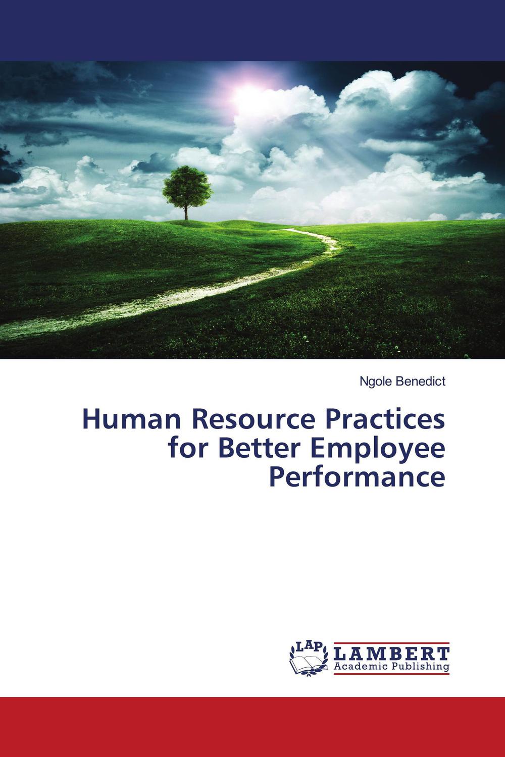 human resource practices for better employee performance 1st edition ngole benedict 3659894079, 9783659894077