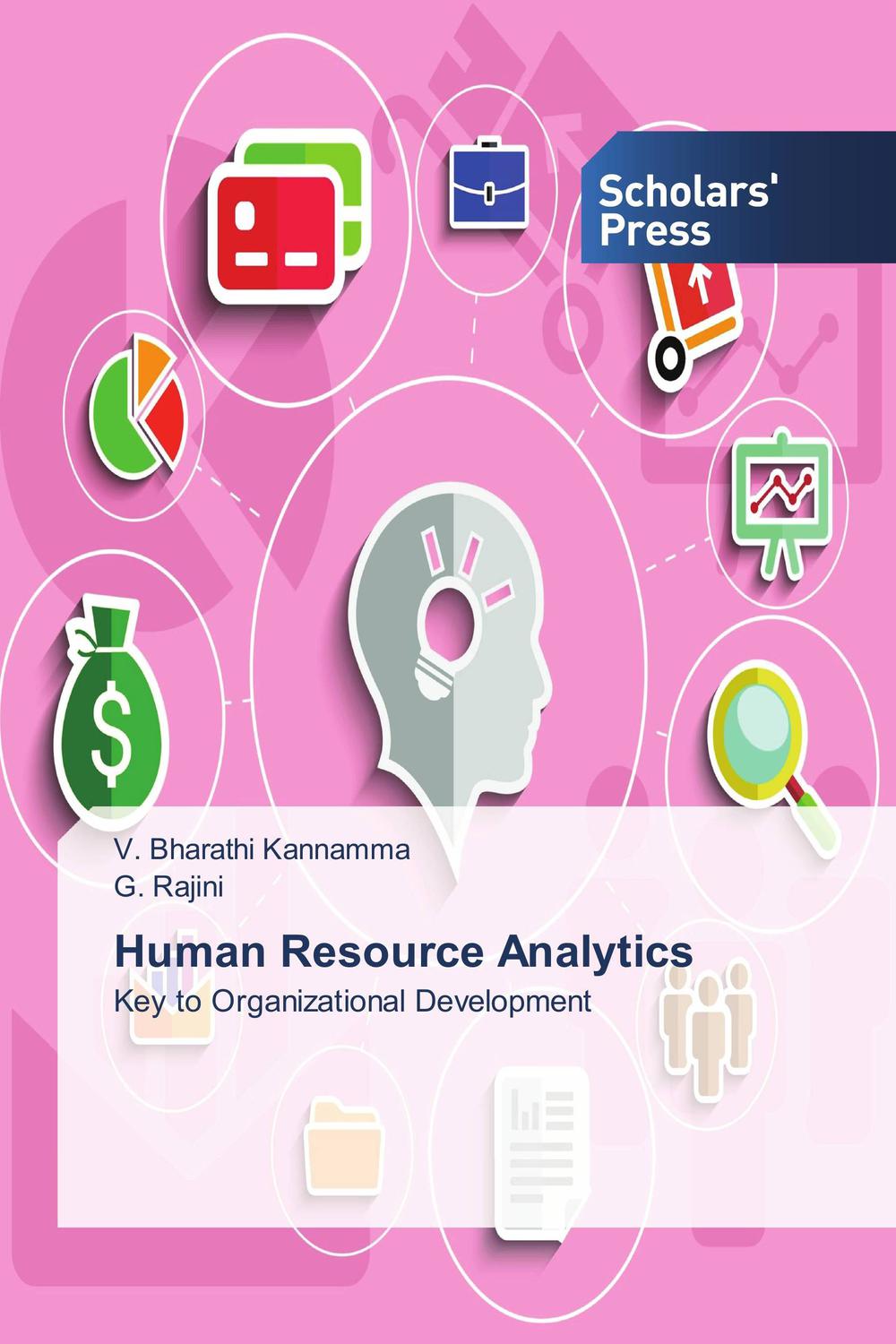 human resource analytics key to organizational development 1st edition v. bharathi kannamma, g. rajini