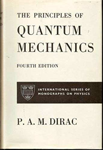 the principles of quantum mechanics 4th edition p. a. dirac 0198512082, 9780198512080