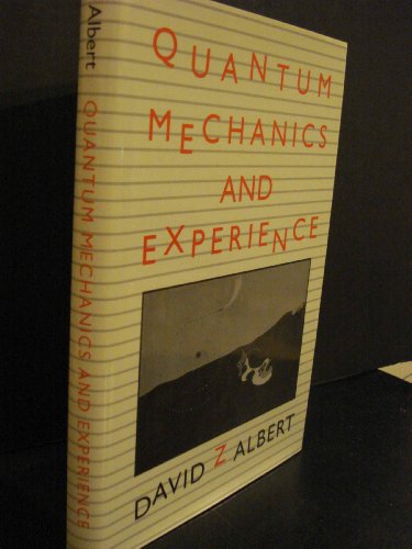 quantum mechanics and experience 1st edition david z albert 0674741129, 9780674741126