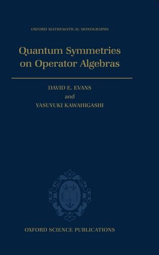 quantum symmetries on operator algebras 1st edition david e. evans, yasuyuki kawahigashi 0198511752,