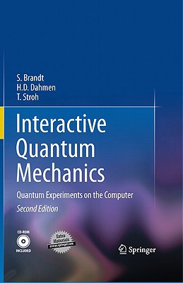 interactive quantum mechanics quantum experiments on the computer 2nd edition siegmund brandt, hans dieter