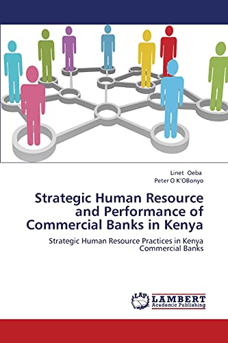 strategic human resource and performance of commercial banks in kenya strategic human resource practices in