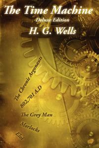 the time machine 1st edition h. g. wells 1617208965, 1627553983, 9781617208966, 9781627553988