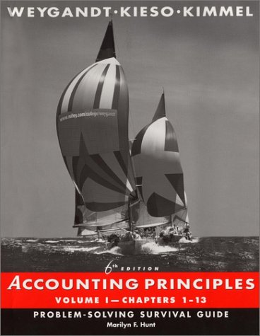accounting principles problem solving survival guide volume 1 chapters 1-13 6th edition jerry j. weygandt, 