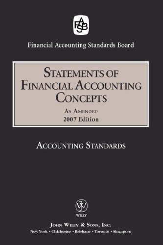 statements of financial accounting concepts as amended 2007 edition financial accounting standards board