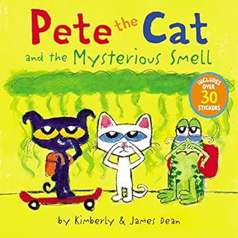 pete the cat and the mysterious smell  james dean ,kimberly dean 0062974246, 978-0062974242