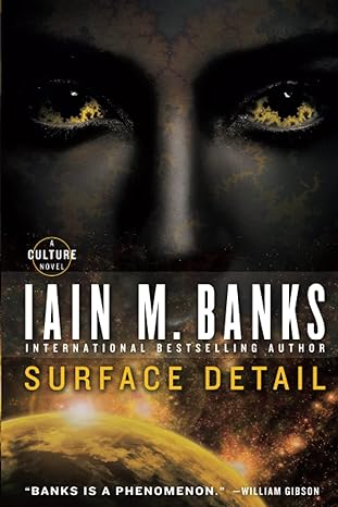 surface detail a culture novel  iain m. banks 9780316123419, 978-0316123419