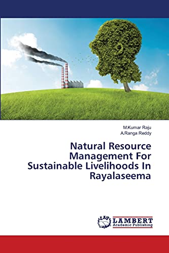 natural resource management for sustainable livelihoods in rayalaseema 1st edition m.kumar raju , a. ranga