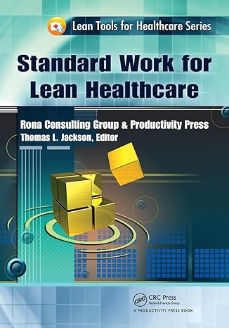 standard work for lean healthcare 1st edition thomas l. jackson 1439837414, 978-1439837412