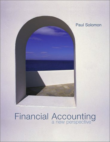 financial accounting a new perspective 1st edition paul solomon 007284034x, 9780072840346