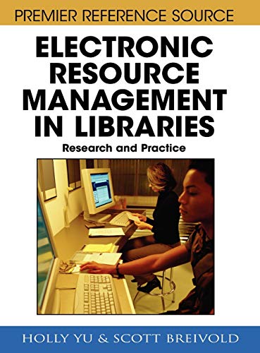 electronic resource management in libraries research and practice 1st edition holly yu , scott breivold