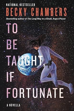 to be taught if fortunate 1st edition becky chambers 0062936018, 978-0062936011